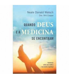 QUANDO DEUS E A MEDICINA SE ENCONTRAM